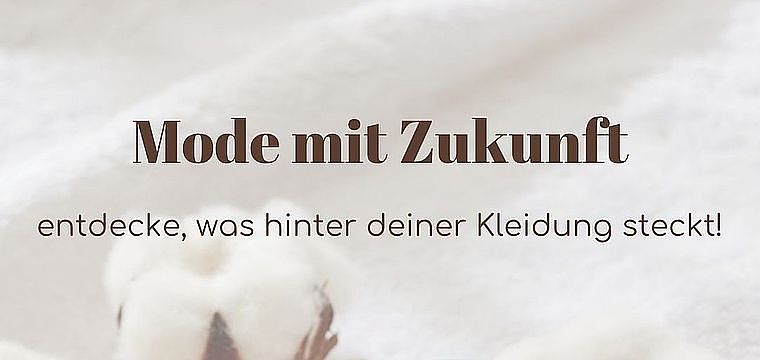 Mode mit Zukunft - entdecke, was hinter deiner Kleidung steckt!